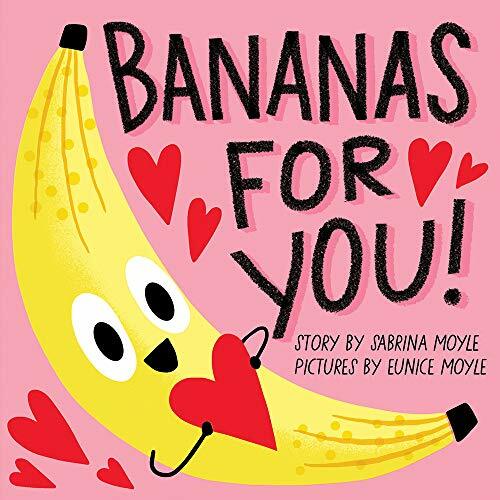 Bananas for You! Board Book