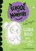 School of Monsters: Luna Boo Has Feelings Too