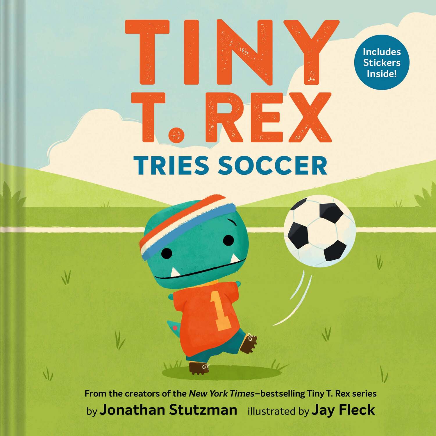 Tiny T. Rex Tries Soccer Hardcover Book