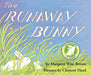 The Runaway Bunny: An Easter And Springtime Book For Kids