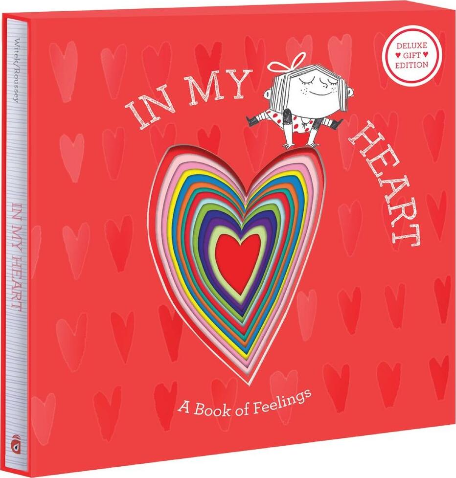 In My Heart: Deluxe Gift Edition: A Book of Feelings