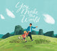 You Make the World Hardcover Book